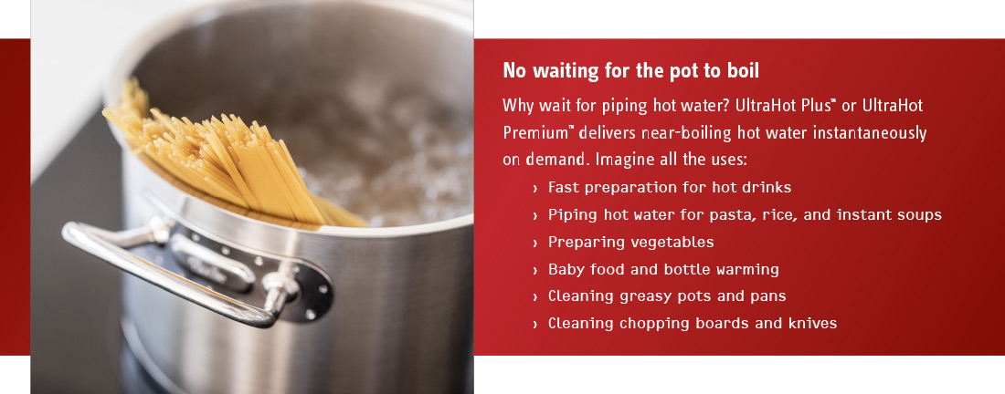 No waiting for the pot to boil